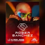 Cartel de Roger Sanchez en LAB theClub el 1 de noviembre de 2026, La Malquerida