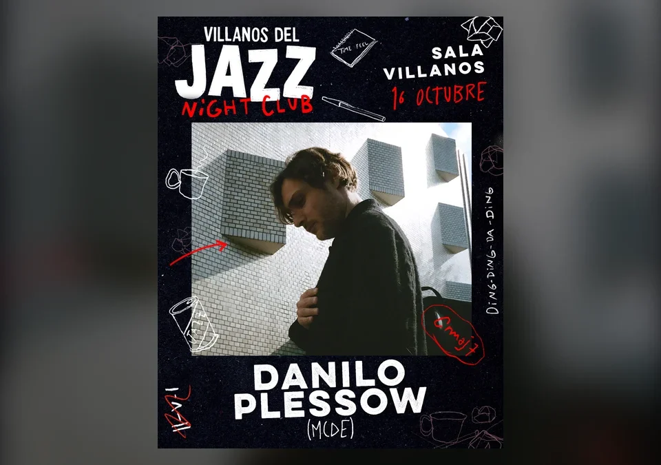 Cartel de Danilo Plessow (MCDE) en Villanos del Jazz Night Club, Sala Villanos, 16 de octubre