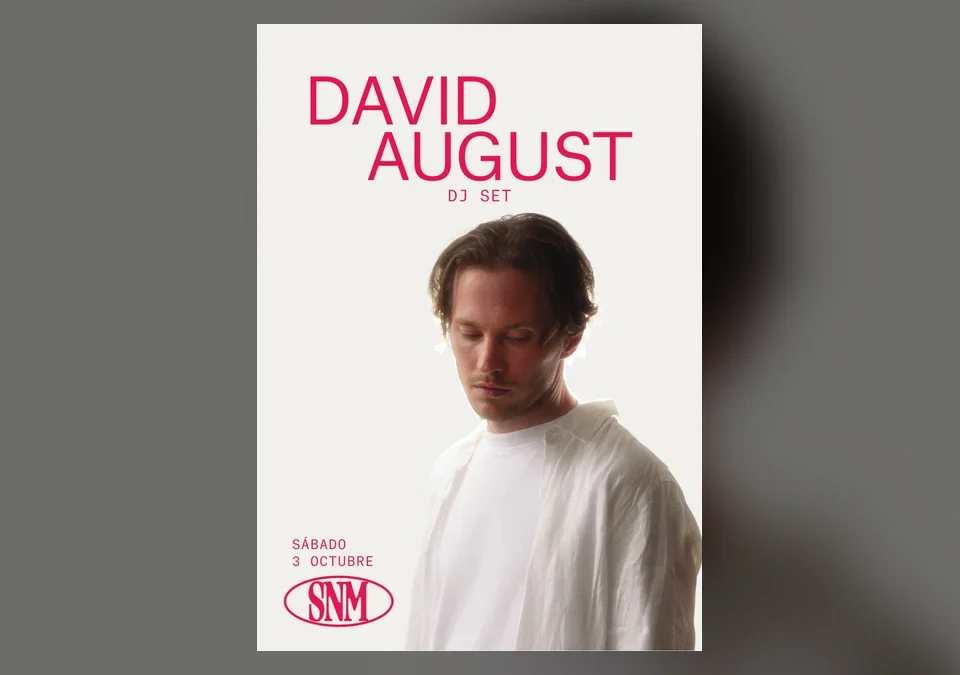 Cartel del DJ set de David August en Say No More el sábado 3 de octubre