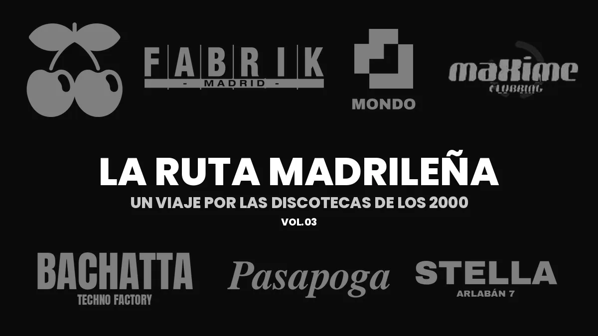 Logos de Pachá, Fabrik, Mondo, Maxime, Bachatta, Pasapoga y Stella con el título La Ruta madrileña Vol. 3